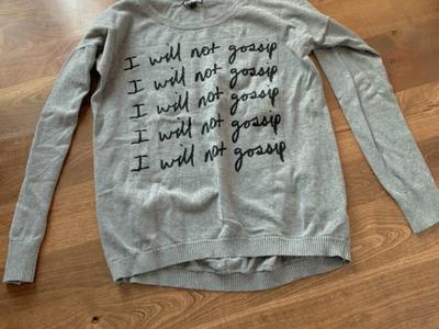 I Will Not Gossip Sweater Size Small