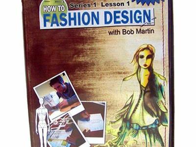 Bob Martin how to fashion design 3 DVD set