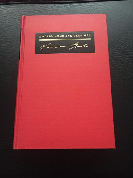 Modern Arms and Free Men - Vannevar Bush