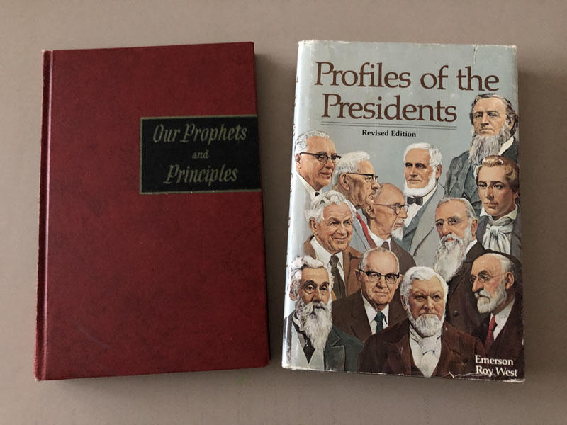Our Prophets & Principles & Profiles of Presidents