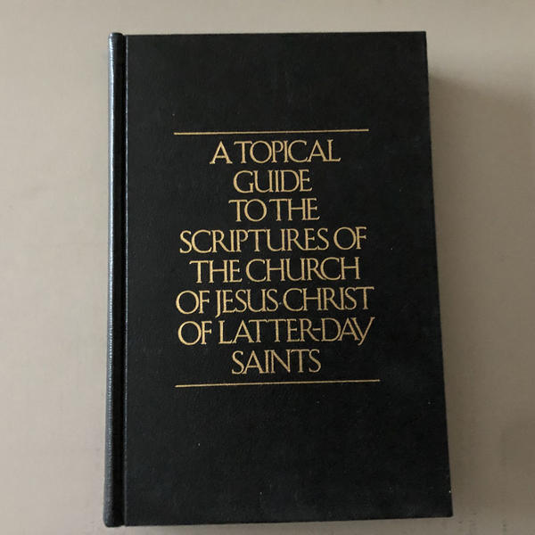 A Topical Guide to the Scriptures LDS Mormon Book