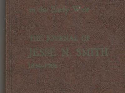Journal of Jesse Nathaniel Smith : The Life Story
