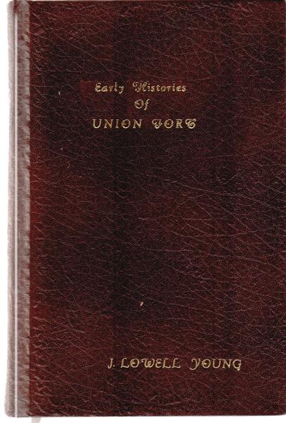 Early Histories of Union Fort,