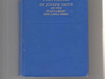 Prophecies of Joseph Smith and Their Fulfillment (