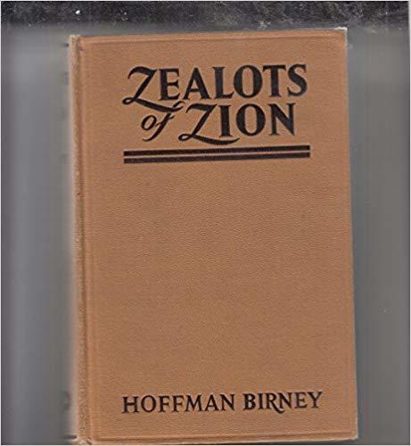 Zealots of Zion – 1931  by Hoffman Birne