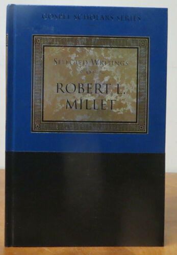 Selected Writings of Robert L. Millet