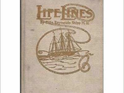 Life Lines by Ellis Reynolds Shipp pub 1910