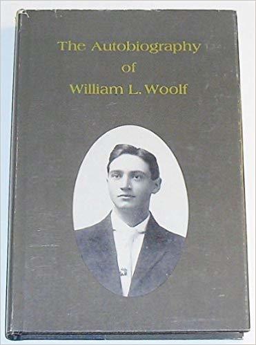 The Autobiography of William L. Woolf