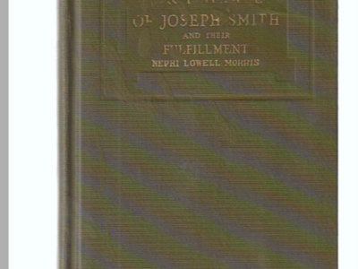 Prophecies of Joseph Smith and Their Fulfillment