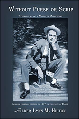 Without Purse or Scrip: Experiences of a Mormon Mi