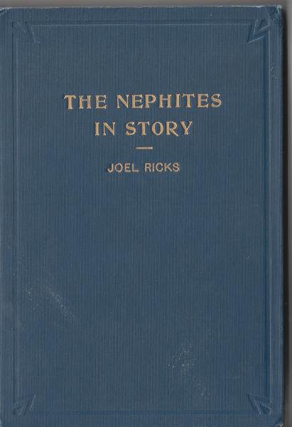 The Nephites in Story (Mormon). January 1, 1940 by Joel Ricks (Author)