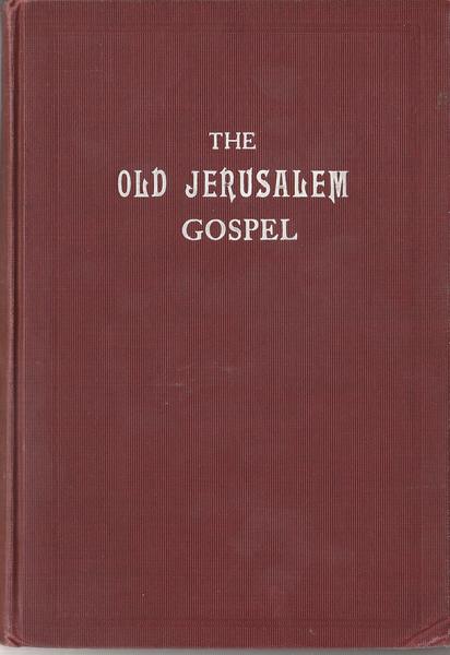 The old Jerusalem gospel: 29 sermons representative of the faith of the Reorganized Church