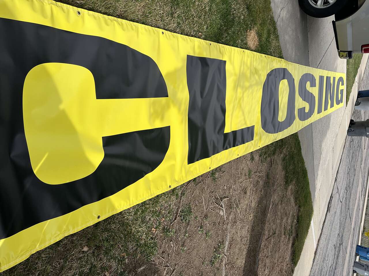 Closing Banner, Huge (approx 50' x 4') Brand new sign .