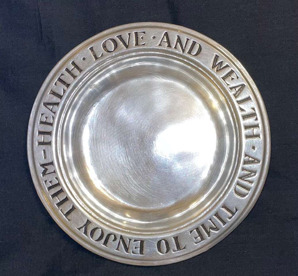WILTON 14.25" PEWTER PLATE / DISH - HEALTH, LOVE & WEALTH AND TIME TO ENJOY THEM