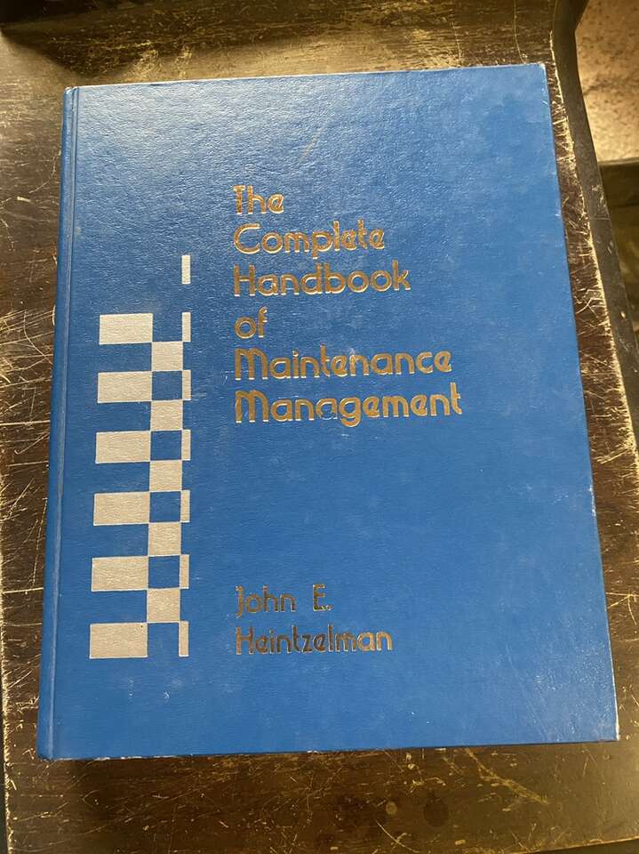The Complete Handbook of Maintenance Mgmt