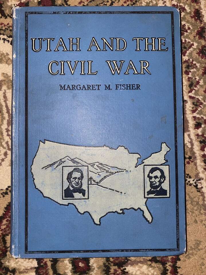 Utah And The Civil War 1929, 1st Edition