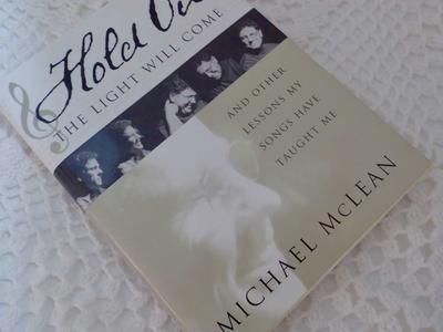 Hold On The Light Will Come And Other Lessons My Songs Have Taught Me By Michael McLean- 2003 With A Music CD