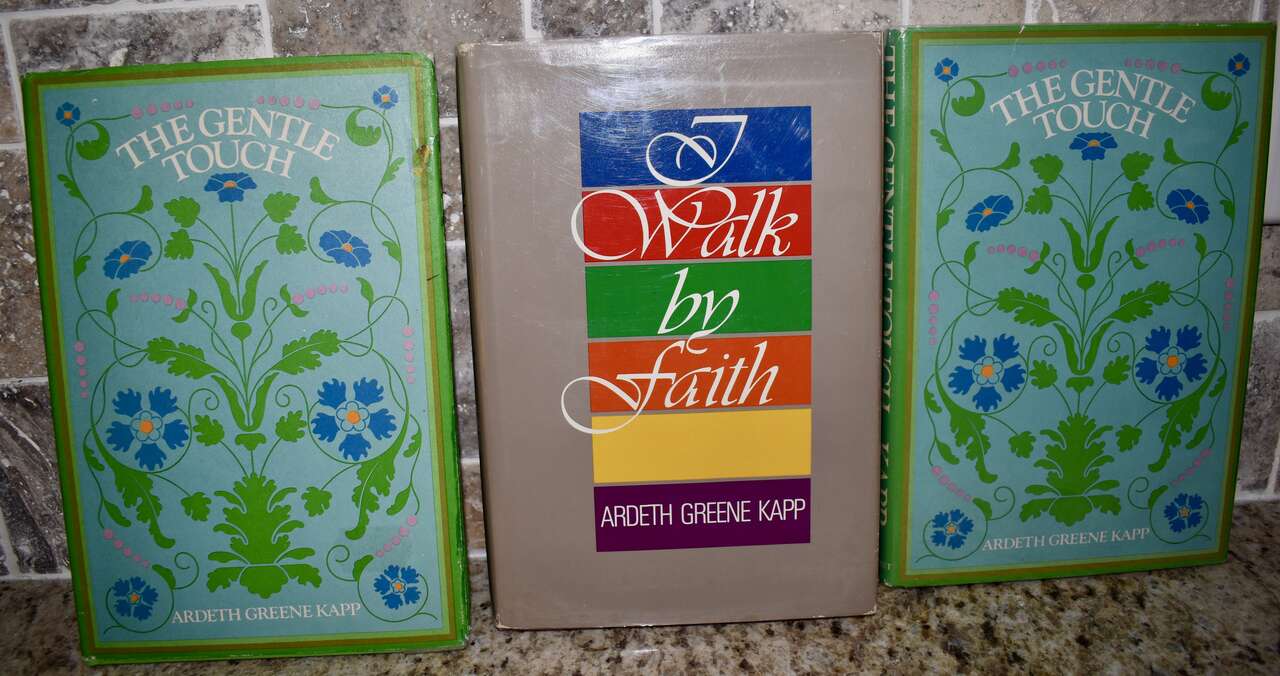 I Walk With Faith And The Gentle Touch - Both Very Nice Looking Hardback Books By Ardeth Greene Kapp