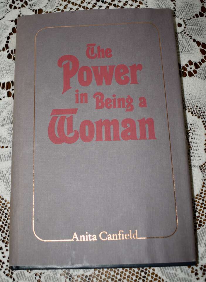 The Power Of Being A Woman By Anita Canfield- A Really Great Vintage 1984 Hardback