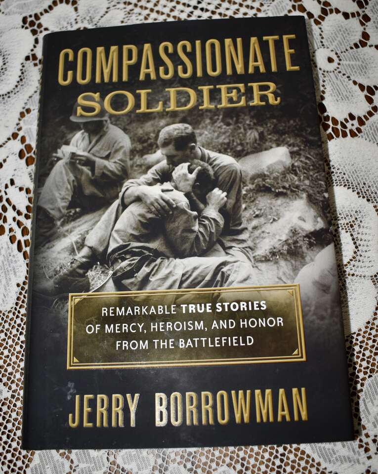 COMPASSIONATE SOLDIER - REMARKABLE TRUE STORIES OF MERCY, HEROISM, AND HONOR