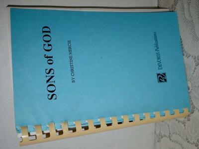 SONS OF GOD BY CHRISTINE MERCIE- 1994- SPIRAL PAPER BOOKLET