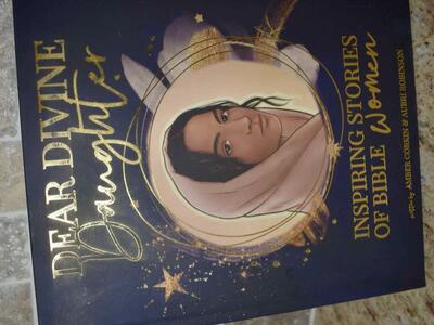 DEAR DIVINE DAUGHTER INSPIRING STORES OF BIBLE WOMEN -A COLLECTION OF BIBLE STORIES - 2021 HARDBACK