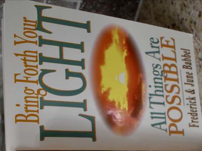 BRING FORTH YOUR LIGHT ALL THINGS ARE POSSIBLE BY BABBEL 1998 PAPERBACK