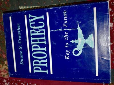 Prophecy Key To The Future By Duane S. Crowther- 1962 - 21st Printing Hardback With A Dust Jacket- A Really Great Vintage Book