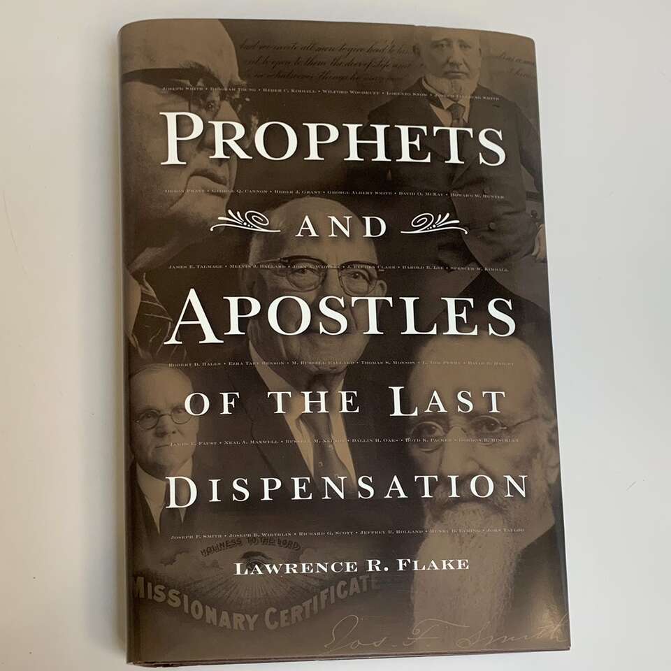 Prophets And Apostles Of The Last Dispensation