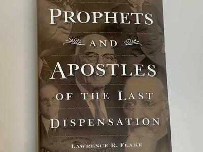 Prophets And Apostles Of The Last Dispensation