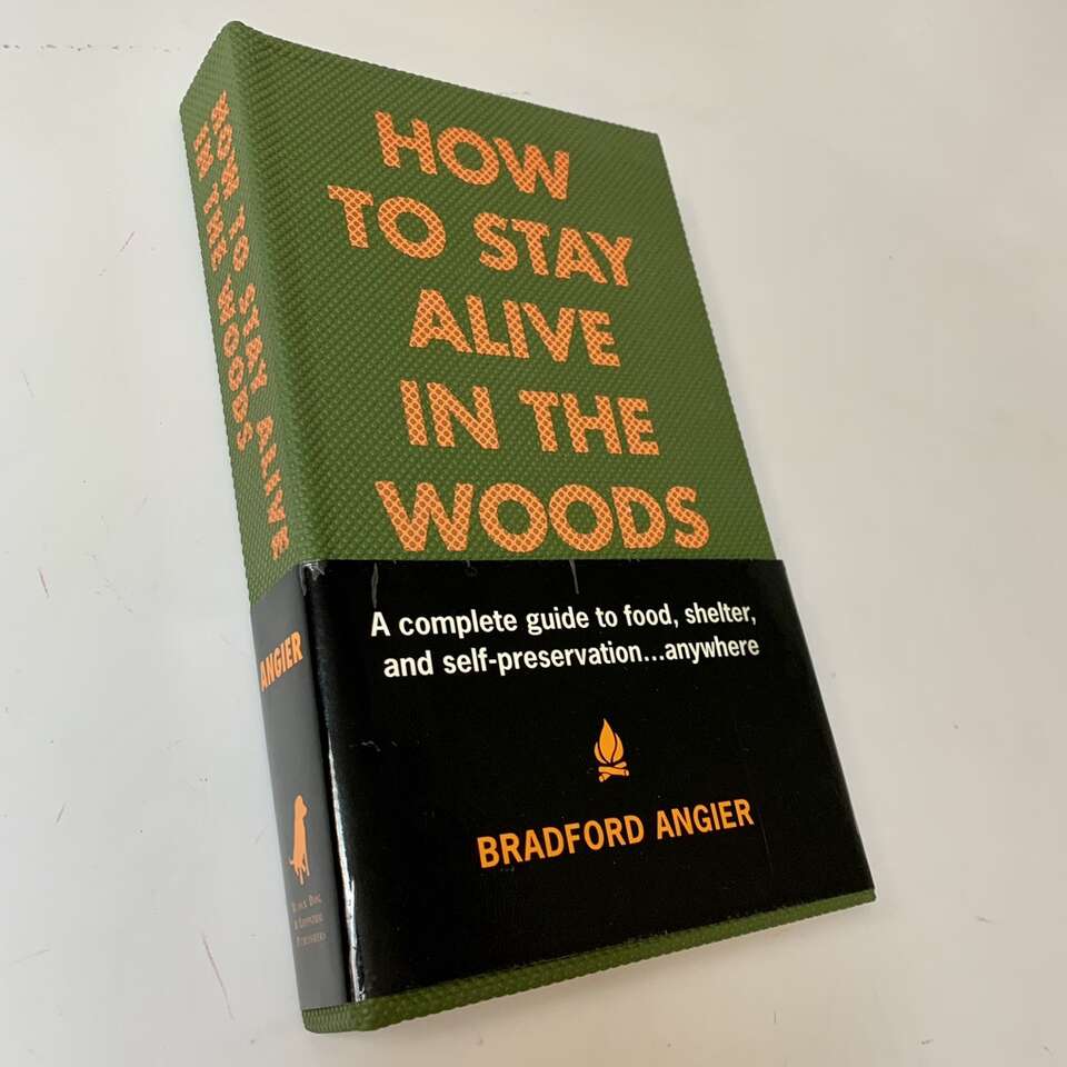 How To Stay Alive In The Woods Survival Guide Book