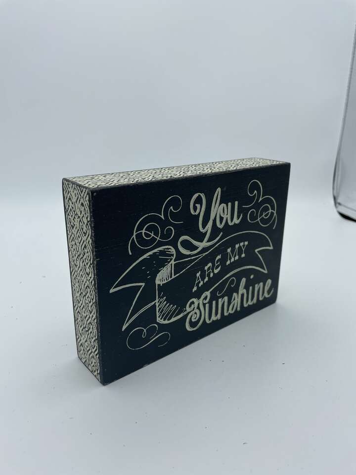 You are my sunshine Sign