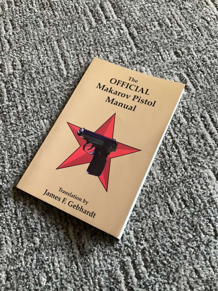 The Official Makarov Pistol Manual