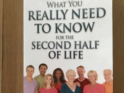 Book - Titled - What you really need to know for the second half of life