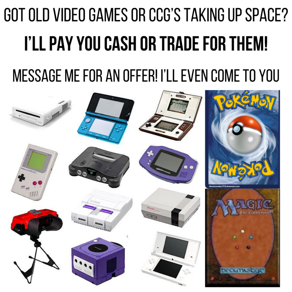 Card games, Video Games, and Other collectibles-We buy, sell and trade!