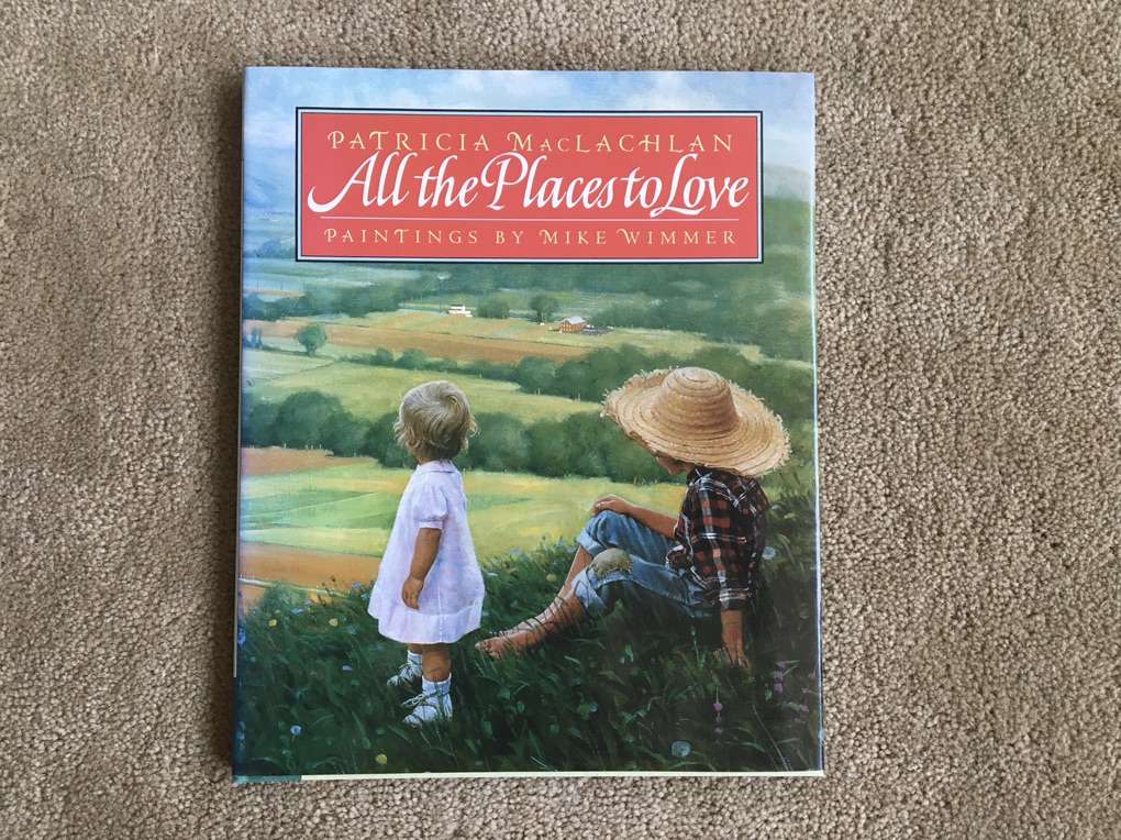 All the Places to Love, by Patricia MacLachlan