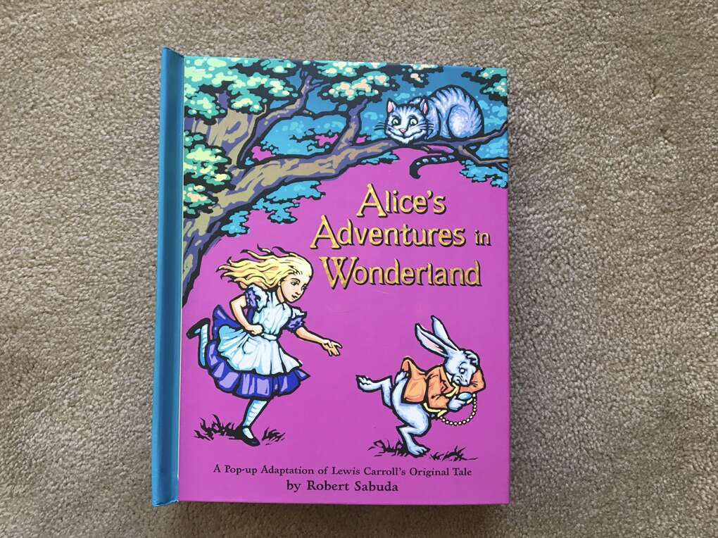 Alice’s Adventures in Wonderland Pop-up Book, by Robert Sabuda