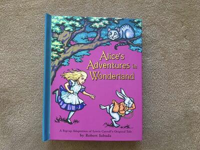 Alice’s Adventures in Wonderland Pop-up Book, by Robert Sabuda