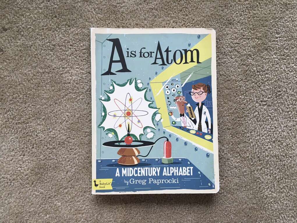 A is for Atom BabyLit Board Book