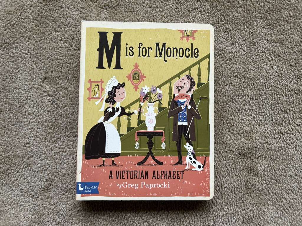 M is for Monacle BabyLit Board Book