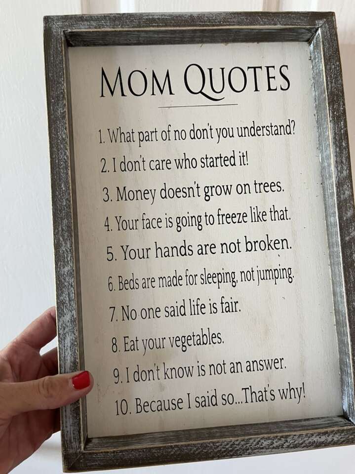 Sign mom quotes 12 1/2 by 8 1/2