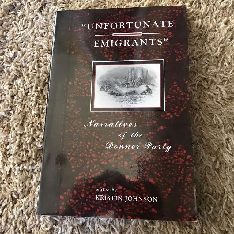 Unfortunate Emigrants Narratives Donner Party