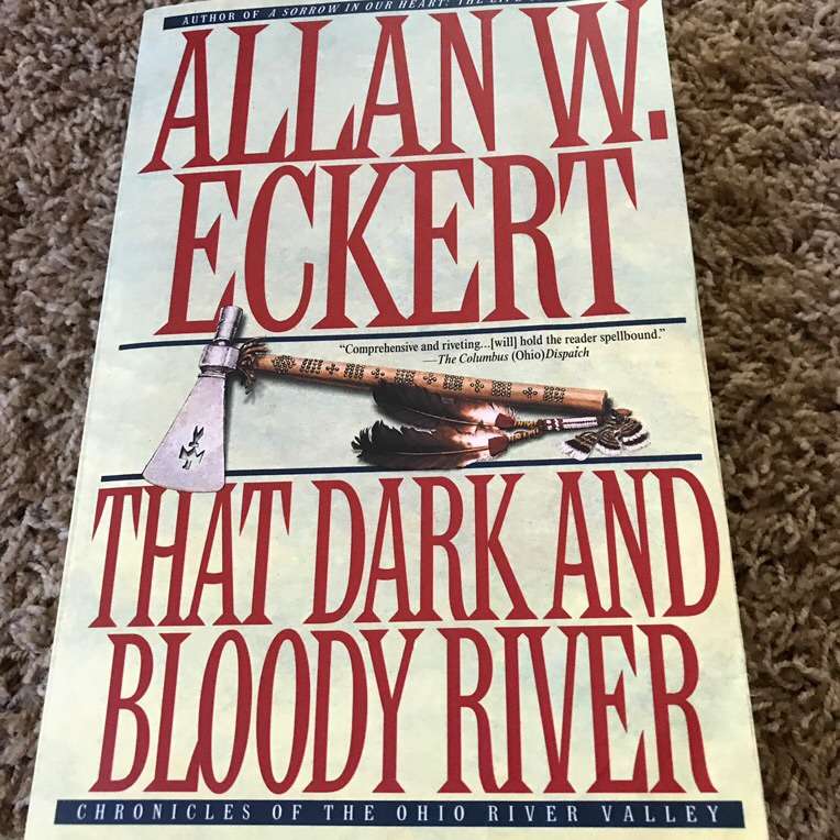 That Dark And Bloody River By Allan Eckert PB