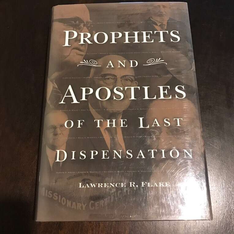 Prophets And Apostles Of The Last Dispensation