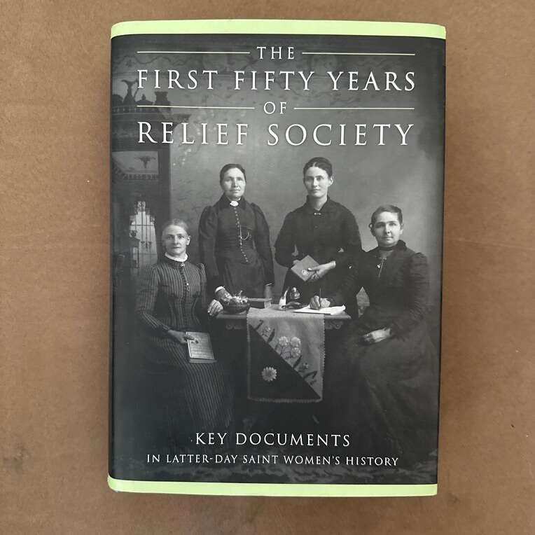 The First Fifty Years Of Relief Society