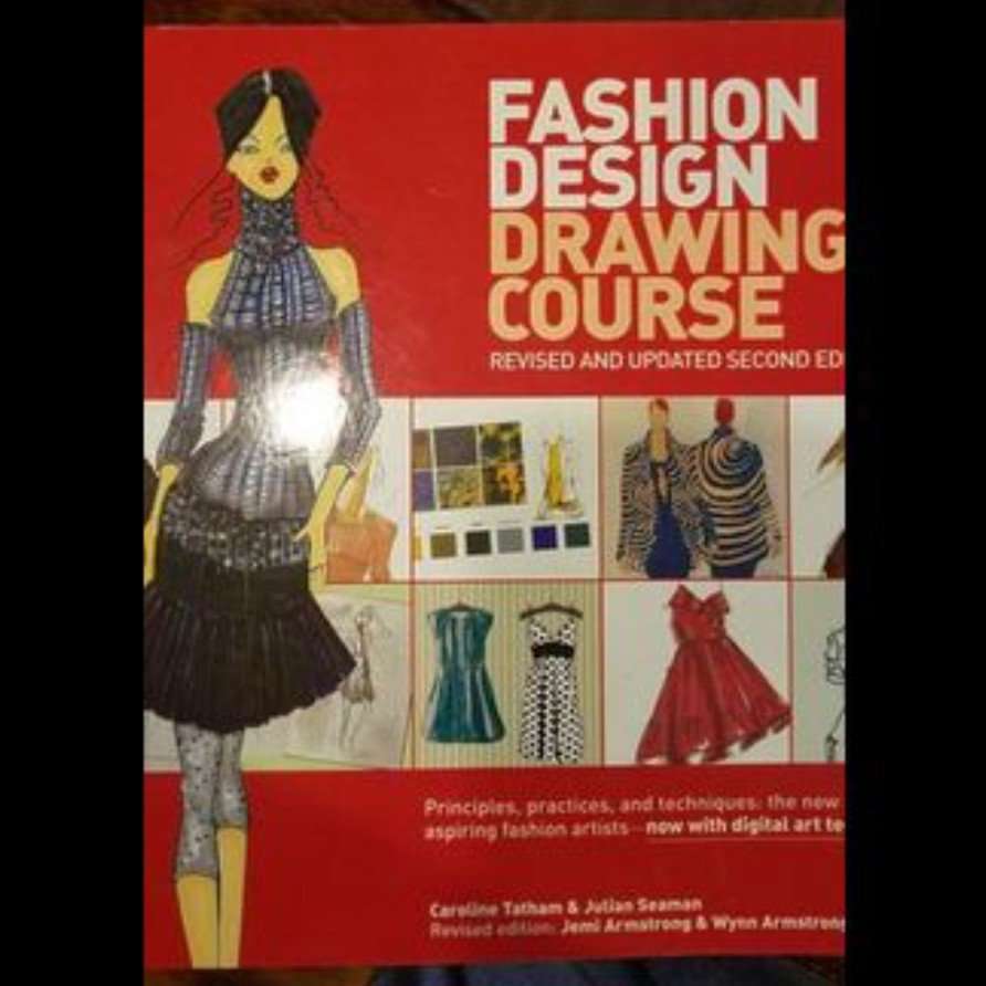 Fashion Design Drawing Course second edition.