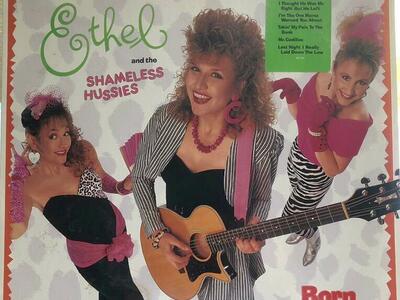 Born To Burn By Ethyl & The Shameless Hussies