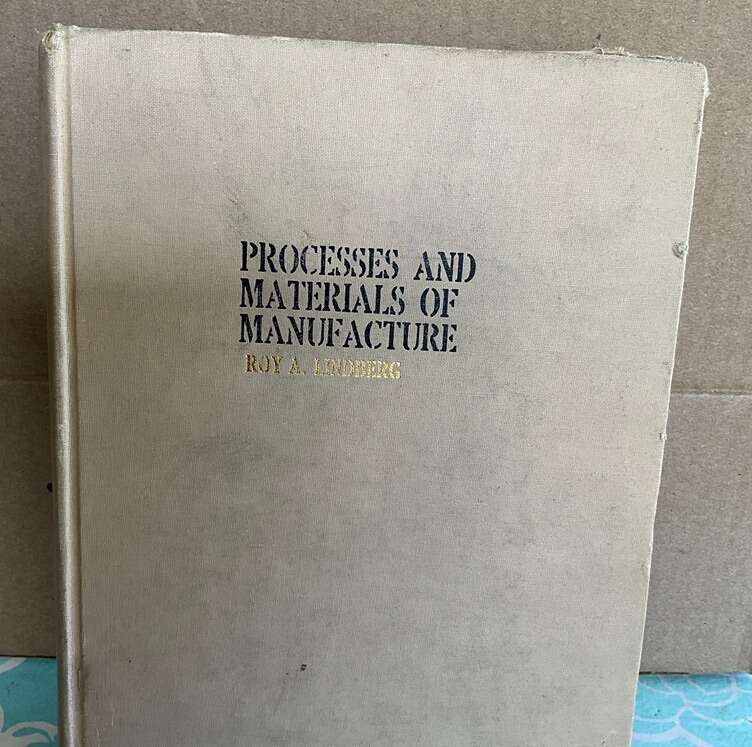 Processes & Materials Of Manufacture