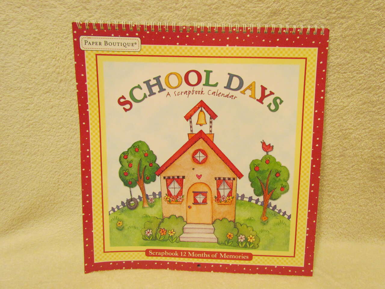 New Seasons Paper Boutique~School Days~A Scrapbook Calendar~12 Months Memories Scrapbooking