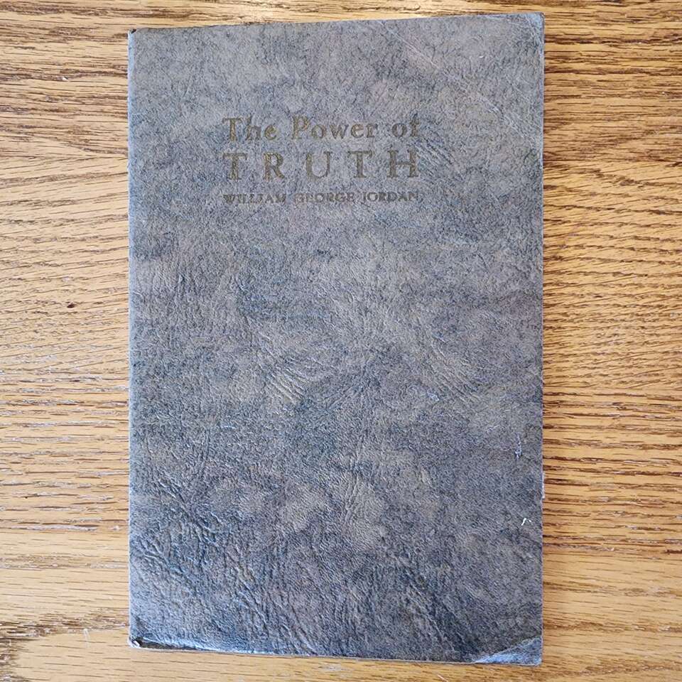 The Power Of Truth William George Jordan Booklet 1933-34 Heber J. Grant signed